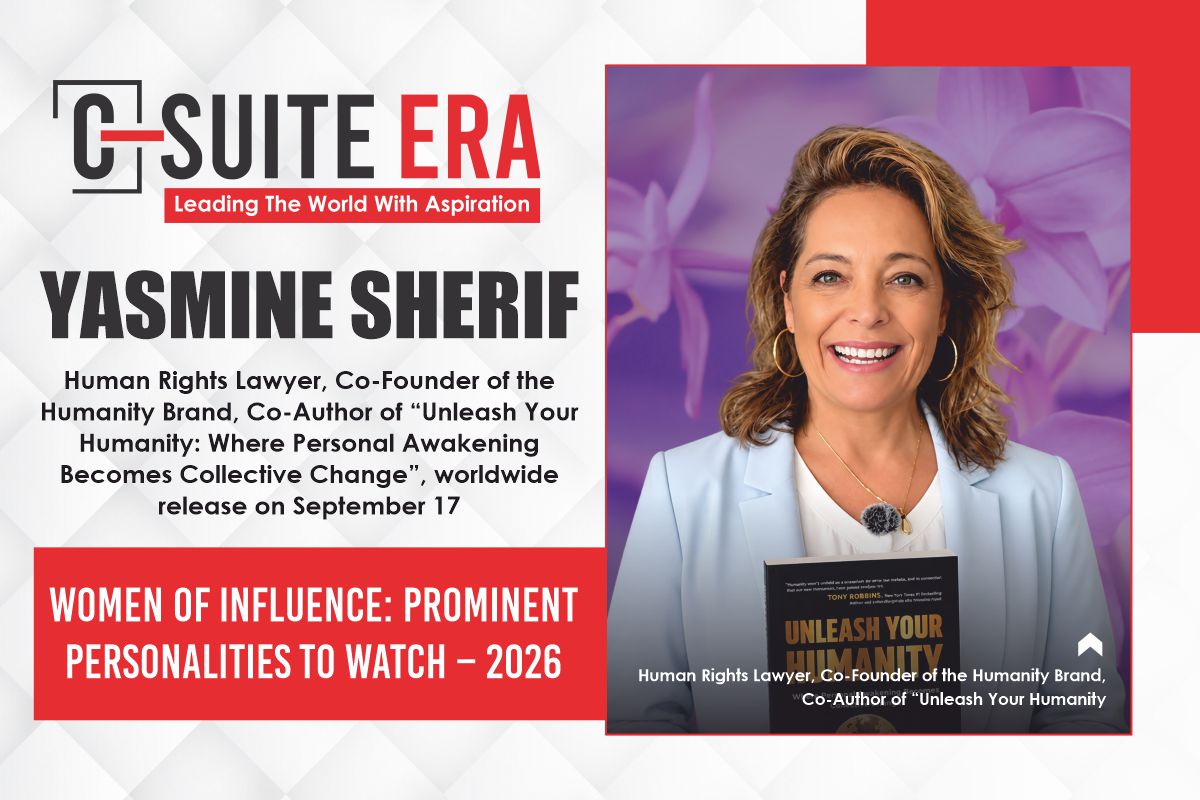 Yasmine Sherif: Turning Human Potential Into Collective Change | C Suite Era