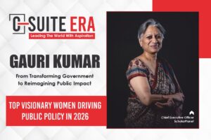Gauri Kumar | GCAP World and Scholar Planet | Government to Reimagining Public Impact | C Suite Era